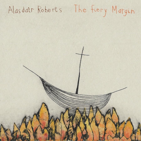 Roberts Alasdair - The Fiery Margin in the group CD / Bestsellers at Bengans Skivbutik AB (3654075)