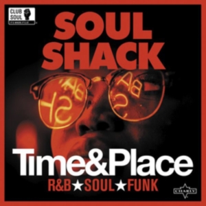 Soul Shack - Time & Place in the group OTHER / Övrigt /  at Bengans Skivbutik AB (3654080)
