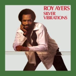 Roy Ayers - Silver Vibrations in the group OTHER / Övrigt / at Bengans Skivbutik AB (3654193)