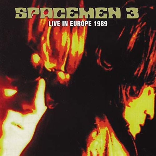Spacemen 3 - Live In Europe 1989 in the group CD / Rock at Bengans Skivbutik AB (3654198)