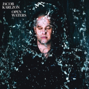 Jacob Karlzon - Open Waters (Vinyl) in the group VINYL / Jazz at Bengans Skivbutik AB (3654563)