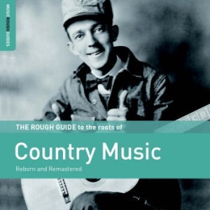 Blandade Artister - Rough Guide To The Roots Of Country in the group CD / New releases / Country at Bengans Skivbutik AB (3654569)