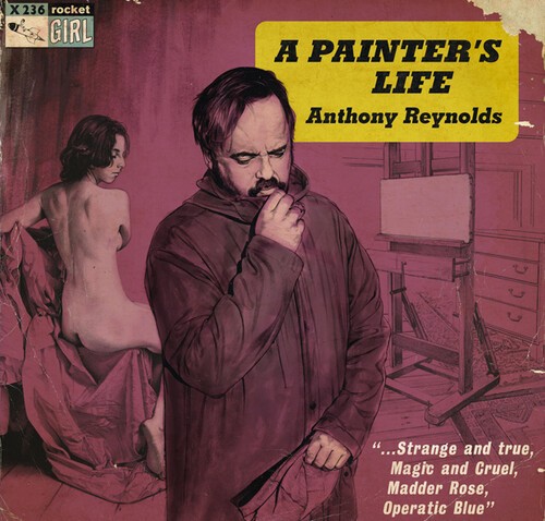 Anthony Reynolds - A Painter's Life in the group VINYL / Pop at Bengans Skivbutik AB (3654649)