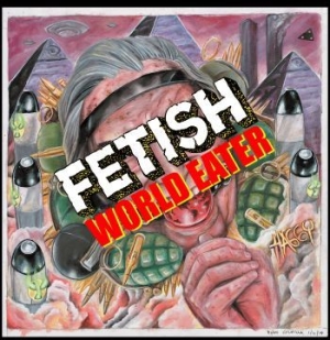 Fetish - World Eater (Vinyl Ltd + Patch) in the group VINYL / Upcoming releases / Rock at Bengans Skivbutik AB (3655062)