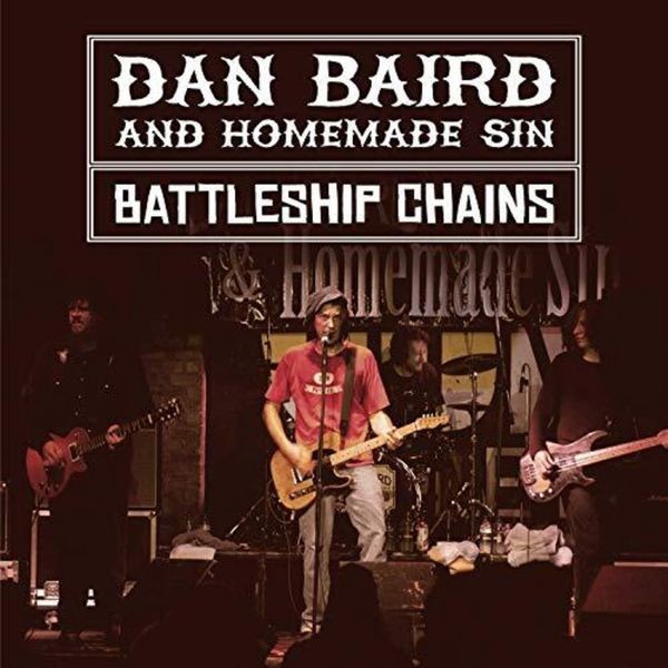 Dan Baird And Homemade Sin - Battleship Chains (2 Cd + Dvd) in the group CD / Pop at Bengans Skivbutik AB (3655793)