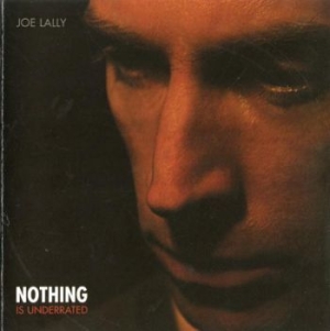 Lally Joe - Nothing Is Underrated in the group CD / Rock at Bengans Skivbutik AB (3656395)