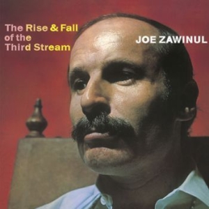 Joe Zawinul - The Rise And Fall Of The Third Stre in the group VINYL / New releases / Jazz/Blues at Bengans Skivbutik AB (3656428)