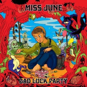 Miss June - Bad Luck Party in the group CD / Rock at Bengans Skivbutik AB (3656560)