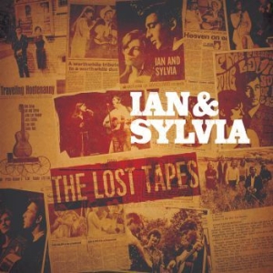 Ian And Sylvia - Lost Tapes in the group CD / Pop-Rock at Bengans Skivbutik AB (3656586)