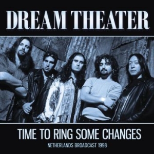 Dream Theater - Time To Ring Some Changes (Live Bro in the group CD / New releases / Hardrock/ Heavy metal at Bengans Skivbutik AB (3656774)