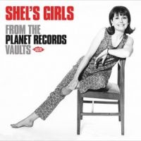 Various Artists - Shel's GirlsFrom Planet Records Va in the group CD / New releases / Pop at Bengans Skivbutik AB (3656897)