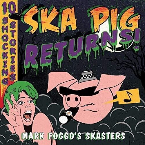 Foggo Mark & Skasters - Ska Pig Returns! in the group VINYL / Rock at Bengans Skivbutik AB (3656982)