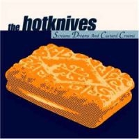 Hotknives - Screams, Dreams & Custard Creams in the group CD / Reggae at Bengans Skivbutik AB (3657020)