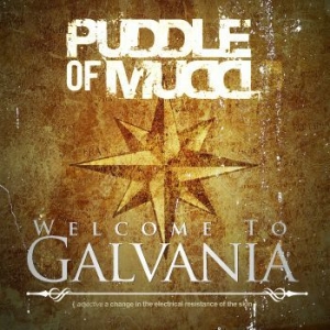 Puddle Of Mudd - Welcome To Galvania in the group CD / Upcoming releases / Hardrock/ Heavy metal at Bengans Skivbutik AB (3657339)