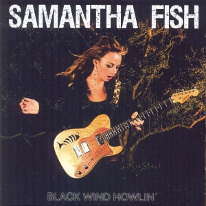 Fish Samantha - Black Wind Howlin in the group CD / Blues,Jazz at Bengans Skivbutik AB (3657590)