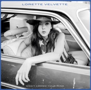 Velvette Lorette - Don't Crowd Your Mind (Vinyl) in the group VINYL / Pop-Rock at Bengans Skivbutik AB (3658246)