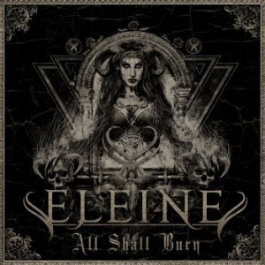 Eleine - All Shall Burn in the group CD / Upcoming releases / Hardrock/ Heavy metal at Bengans Skivbutik AB (3658989)
