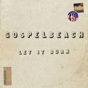 Gospelbeach - Let It Burn in the group VINYL / Upcoming releases / Rock at Bengans Skivbutik AB (3659028)
