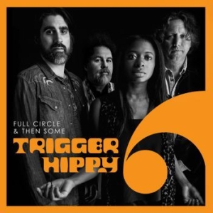 Trigger Hippy - Full Circle And Then Some in the group CD / New releases / Country at Bengans Skivbutik AB (3659050)
