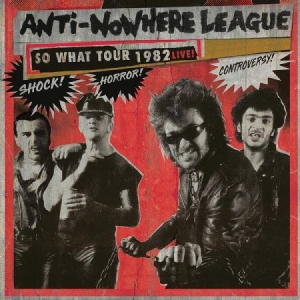 Anti-nowhere League - So What Tour 1982 Live! in the group VINYL / Upcoming releases / Rock at Bengans Skivbutik AB (3659100)