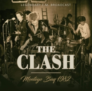 Clash - Montego Bay 1982 in the group CD / Pop-Rock at Bengans Skivbutik AB (3659435)
