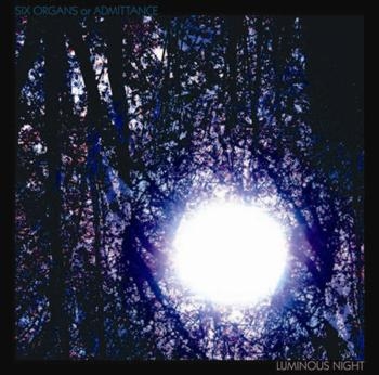 Six Organs Of Admittance - Luminous Night in the group VINYL / Bestsellers at Bengans Skivbutik AB (3661877)