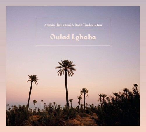 Asmaa Hamzaoui & Bnat Timbouktou - Oulad Lghaba in the group CD / Worldmusic/ Folkmusik at Bengans Skivbutik AB (3662917)