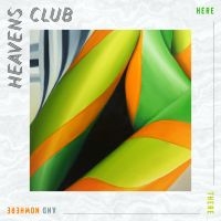Heavens Club - Here There And Nowhere (Vinyl) in the group VINYL / Pop-Rock at Bengans Skivbutik AB (3664475)