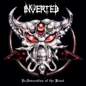 Inverted - Re-Invocation Of The Beast in the group CD / Hårdrock/ Heavy metal at Bengans Skivbutik AB (3664489)