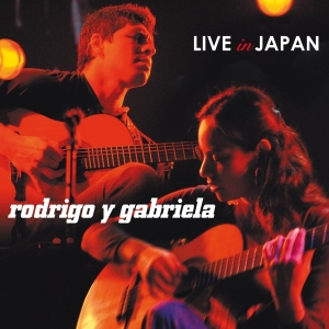 Rodrigo Y Gabriela - Live In Japan in the group OTHER / Övrigt /  at Bengans Skivbutik AB (3664509)