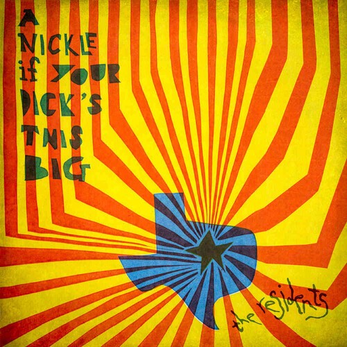 Residents - A Nickle If Your Dick's This Big (1 in the group CD / Rock at Bengans Skivbutik AB (3664680)