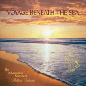 Uneback Mattias - Voyage Beneath The Sea in the group CD at Bengans Skivbutik AB (3664774)