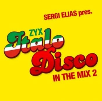 Various Artists - Zyx Italo Disco In The Mix 2 in the group CD / Dans/Techno at Bengans Skivbutik AB (3665915)