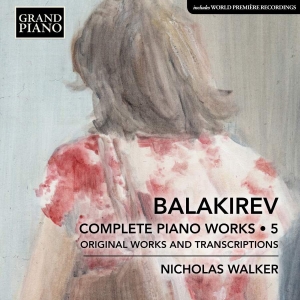 Balakirev Mily - Complete Piano Works, Vol. 5 in the group Externt_Lager /  at Bengans Skivbutik AB (3666064)