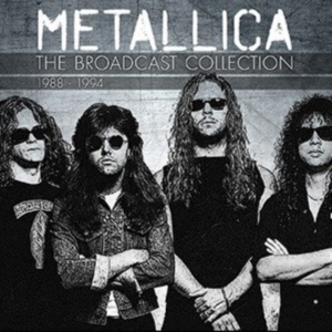 Metallica - The Broadcast Collection 1988-1994 in the group CD / Hårdrock at Bengans Skivbutik AB (3667022)