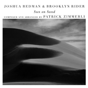 Joshua Redman Brooklyn Rider - Sun On Sand (With Scott Colley in the group CD / Jazz/Blues at Bengans Skivbutik AB (3669245)