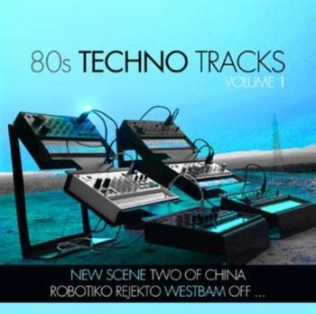 Various Artists - 80S Techno Tracks 1 in the group CD / Bestsellers at Bengans Skivbutik AB (3669258)