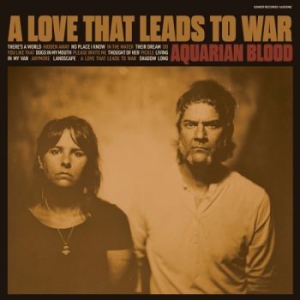 Aquarian Blood - A Love That Leads To War in the group VINYL / Upcoming releases / Rock at Bengans Skivbutik AB (3669289)