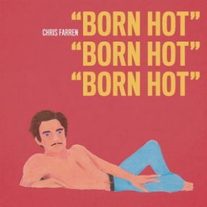 Chris Farren - Born Hot in the group VINYL / Vinyl Punk at Bengans Skivbutik AB (3670233)