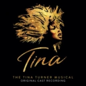 Various Artists - Tina: The Tina Turner Musical in the group CD / Film-Musikal at Bengans Skivbutik AB (3671792)