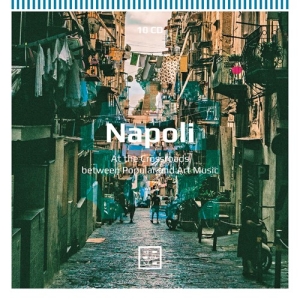 Various - Napoli. At The Crossroads Between P in the group Externt_Lager /  at Bengans Skivbutik AB (3671793)