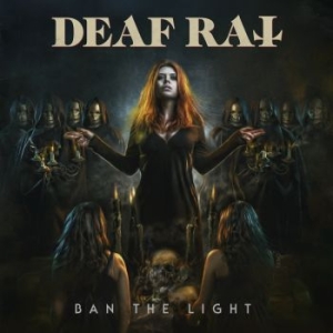 Deaf Rat - Ban The Light in the group CD / Upcoming releases / Hardrock/ Heavy metal at Bengans Skivbutik AB (3672563)