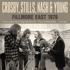 Crosby Stills Nash & Young - Fillmore East 1970 (Live Broadcast in the group Minishops / Crosby Stills Nash at Bengans Skivbutik AB (3672769)