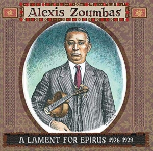 Zoumbas Alexis - A Lament For Epirus 1926-28 in the group VINYL / Elektroniskt,Pop-Rock,World Music at Bengans Skivbutik AB (3672810)
