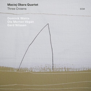 Maciej Obara Quartet - Three Crowns in the group CD / Jazz at Bengans Skivbutik AB (3672926)