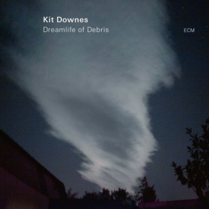 Kit Downes - Dreamlife Of Debris in the group CD / Jazz/Blues at Bengans Skivbutik AB (3672927)