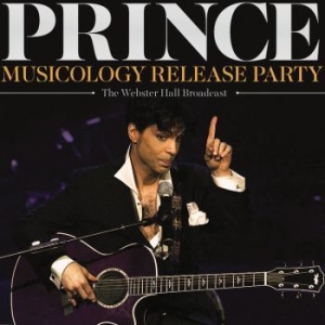 Prince - Musicology Release Party (Broadcast in the group CD / Pop at Bengans Skivbutik AB (3674683)