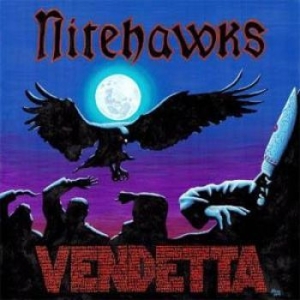 Nitehawks - Vendetta in the group CD / Hårdrock/ Heavy metal at Bengans Skivbutik AB (3674685)