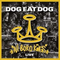 Dog Eat Dog - All Boro Kings (Live) in the group CD / Upcoming releases / Hardrock/ Heavy metal at Bengans Skivbutik AB (3674693)