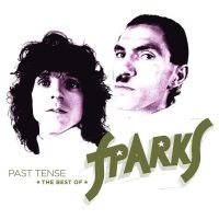 Sparks - Past Tense - The Best Of Spark in the group CD / Best Of,Pop-Rock at Bengans Skivbutik AB (3674899)